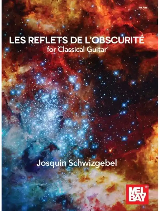 Josquin Schwizgebel Les Reflets De L‘Obscurite (noty na kytaru) Cenová Bomba