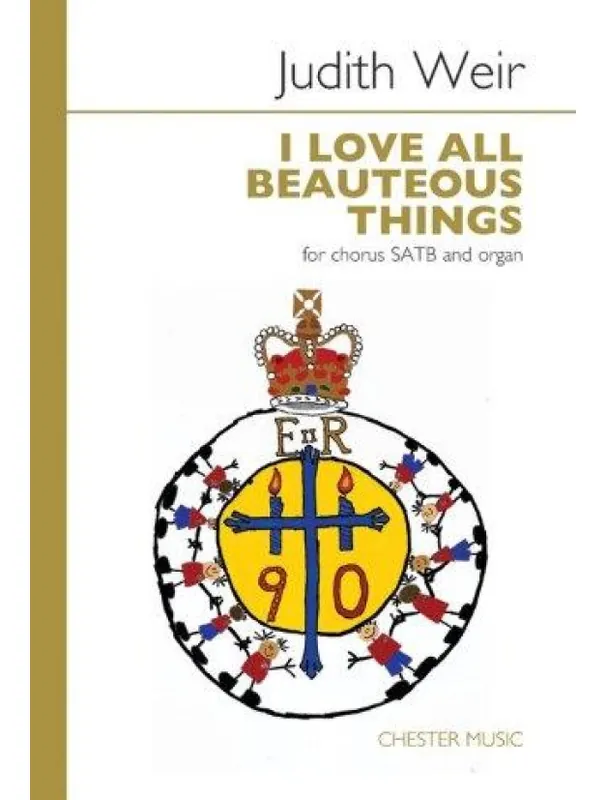 Judith Weir I Love All Beauteous Things - SATB (noty na sborový zpěv, varhany) - SADA 5 ks Sleva