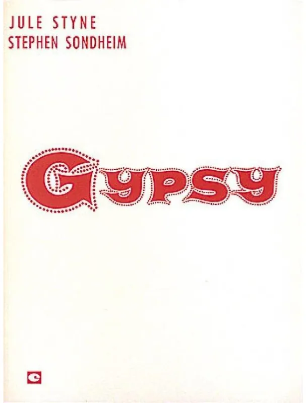 Jule Styne & Stephen Sondheim Gypsy (noty na klavír, zpěv) Časově Omezené