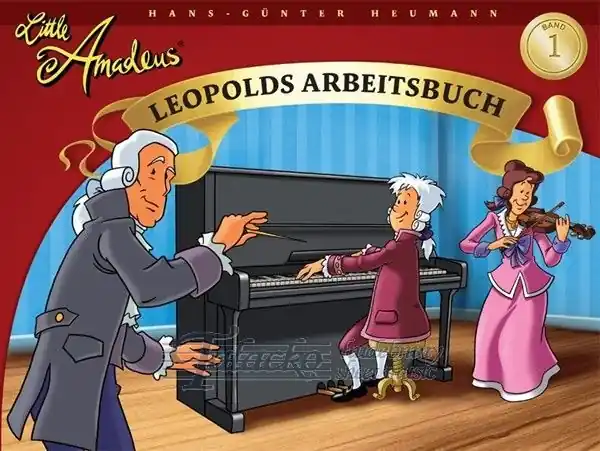 Little Amadeus - Leopolds arbeitsbuch Band 1 Must-Have