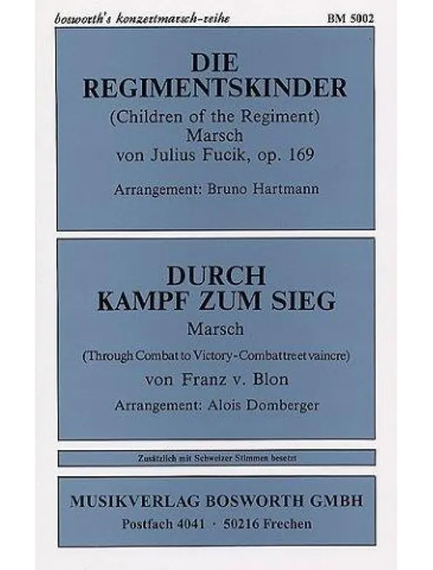 Sleva Julius Fučík Die Regimentskinder / Franz v. Blon Durch Kampf Zum Sieg (noty, orchestrální partitura)