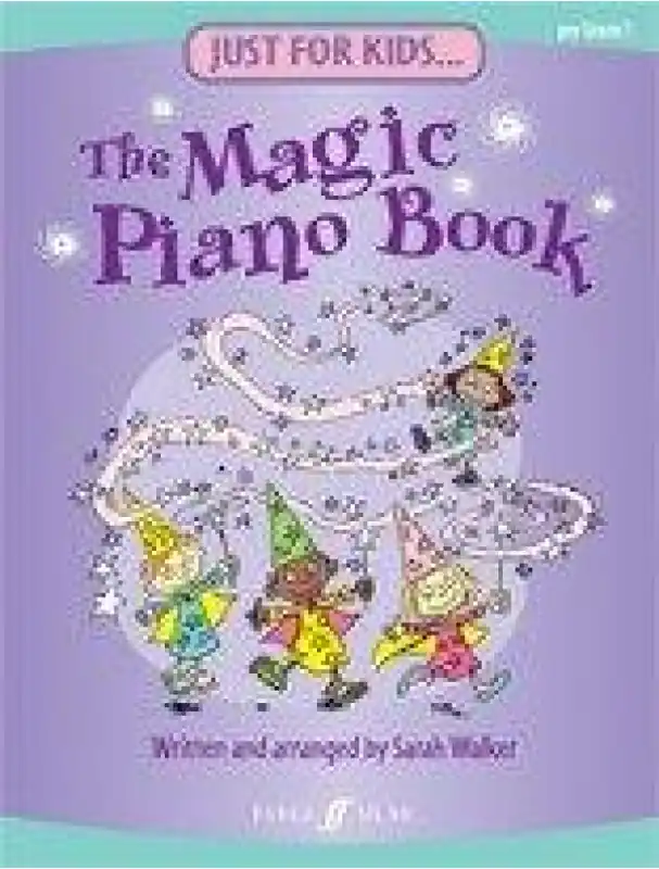 Ihned K Objednání Just For Kids... The Magic Piano Book (noty na sólo klavír)
