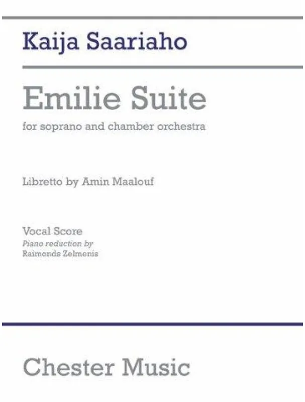 Must-Have Kaija Saariaho Emilie Suite - Vocal Score (noty na sopránový zpěv)