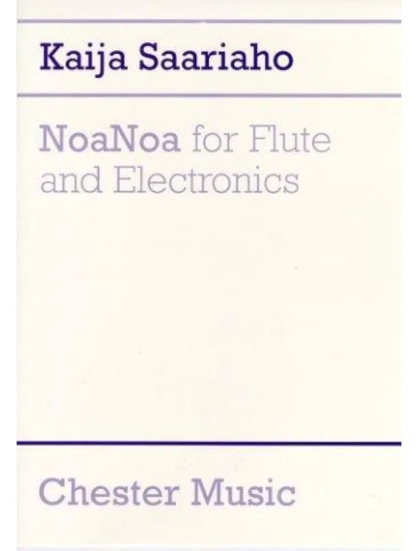 Hit Sezóny Kaija Saariaho NoaNoa for Flute and Electronics (noty na příčnou flétnu)