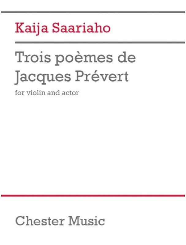 Výprodej Kaija Saariaho Trois poemes de Jacques Prévert (noty na housle)