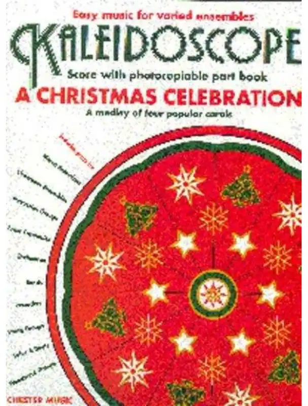 Akční Nabídka Kaleidoscope A Christmas Celebration (snadné noty, party, partitura pro orchestr)