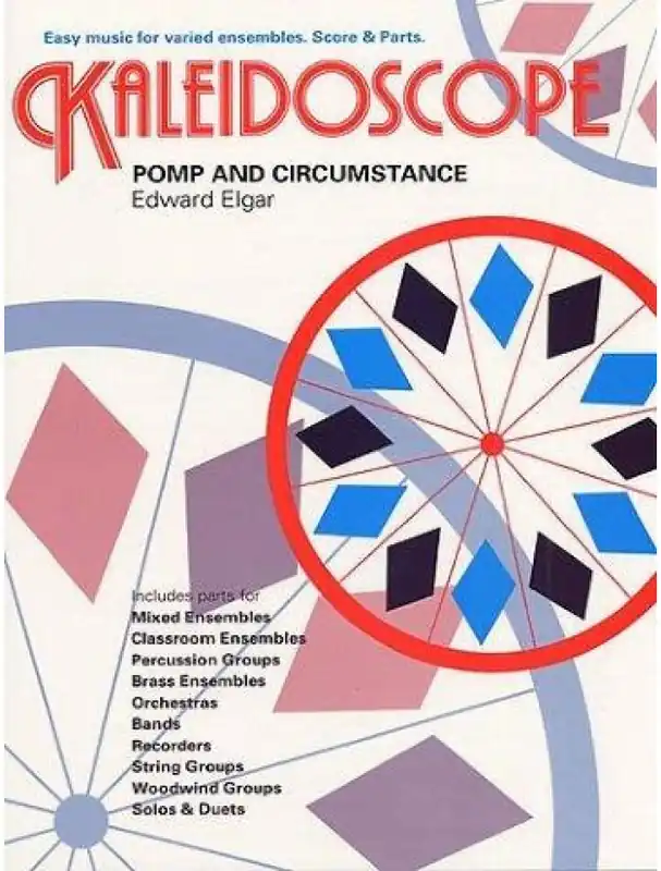 Kaleidoscope Edward Elgar - Pomp And Circumstance (snadné noty, party, partitura pro orchestr) Akční Cena