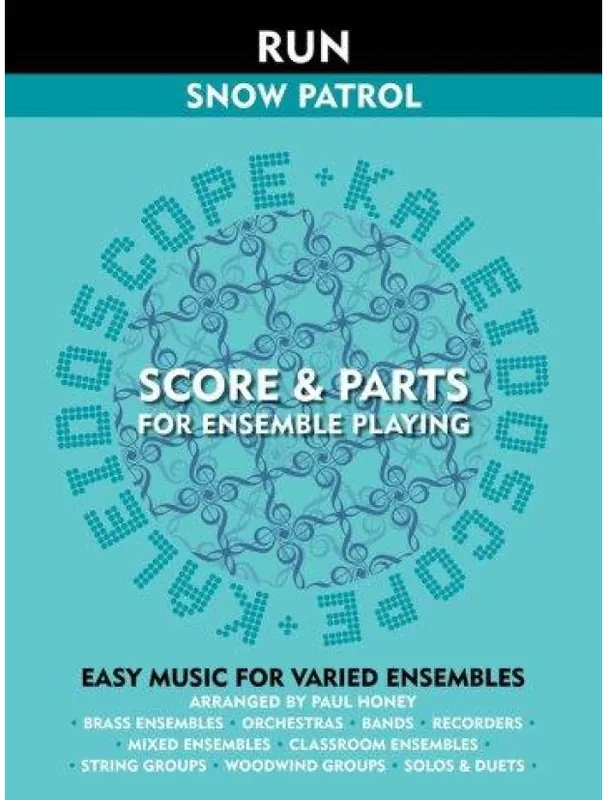 Kaleidoscope Snow Patrol - Run (snadné noty, party, partitura pro orchestr) Nejlepší Volba