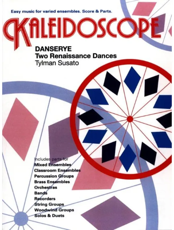 Kaleidoscope Tielman Susato - Danserye - 2 Renaissance Dances (noty pro flexibilní orchestr, party, partitura) Bezpečná Platba