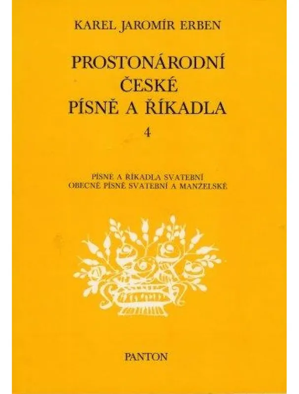 Odeslání Ihned Karel Jaromír Erben Prostonárodní české písně a říkadla 4
