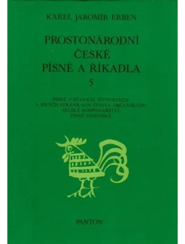 Přímo Od Výrobce Karel Jaromír Erben Prostonárodní české písně a říkadla 5