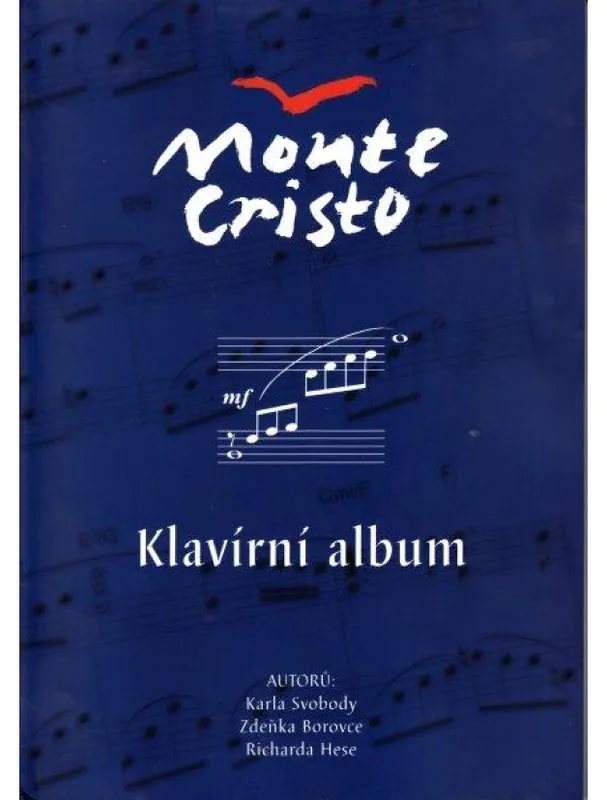 Bezpečná Platba Karel Svoboda Monte Cristo - písně z muzikálu - klavírní album