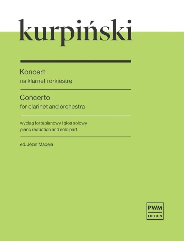 Karol Kurpinski Clarinet Concerto in B flat major (noty na klarinet, klavír) Časově Omezené