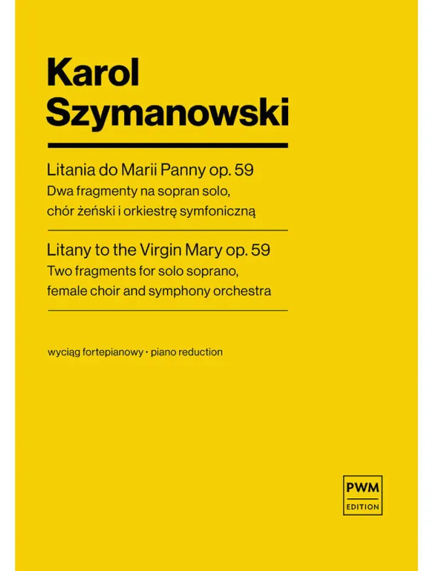 Must-Have Karol Szymanowski Litany Virgin Mary (noty na sborový zpěv, klavír)