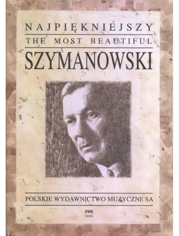 Karol Szymanowski Most Beautiful Szymanowski (noty na klavír) Zlevněný