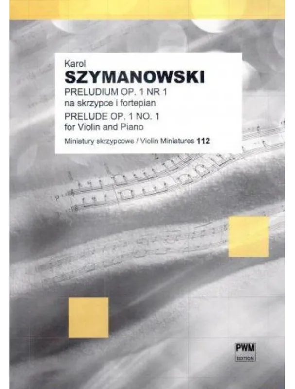 Karol Szymanowski Prelude Op. 1 no. 1 (noty na housle, klavír) Cenový Hit