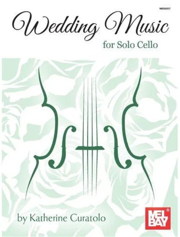 Nejlepší Volba Katherine Curatolo Wedding Music for Solo Cello (noty na violoncello)