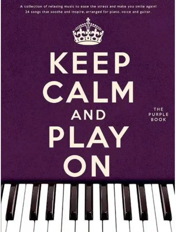 Keep Calm And Play On (Purple Book) (noty na klavír, zpěv, akordy na kytaru) Výhodná Nabídka