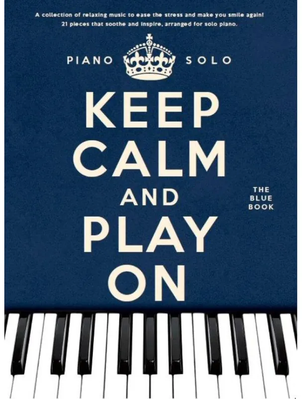 Keep Calm And Play On The Blue Book (noty na klavír) Speciální Cena