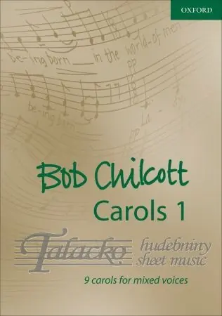 Bob Chilcott Carols 1 Nová Kolekce