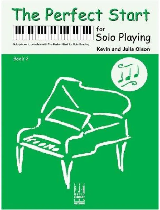 Kevin And Julia Olson The Perfect Start For Solo Playing - Book 2 (noty na sólo klavír) Nejlepší Volba