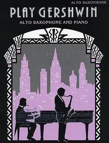 Top Prodej Play Gershwin for alto saxophone and piano