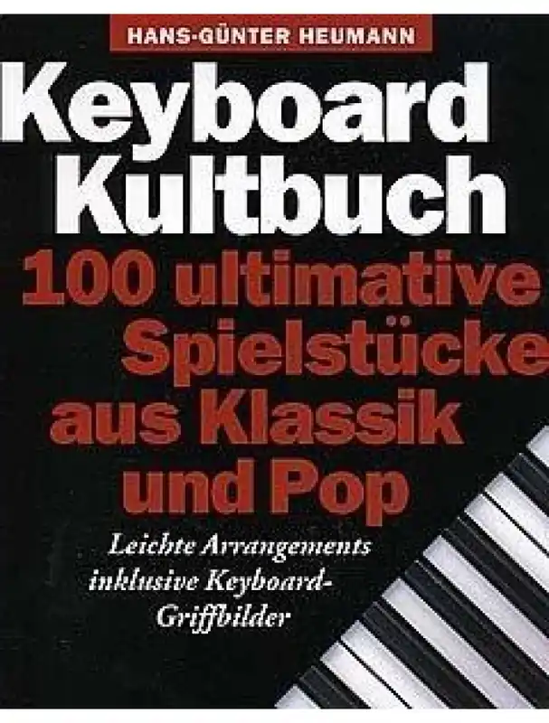 Sezónní Sleva Keyboard Kultbuch - 100 Ultimative Spielstucke Aus Klassik Und Pop (noty na keyboard)