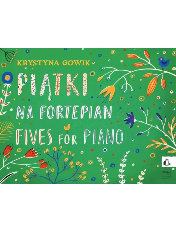 Dokud Zásoby Vydrží Krystyna Gowik Fives for Piano (noty na klavír)
