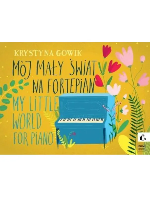 Cenový Hit Krystyna Gowik My Little World (noty na klavír)