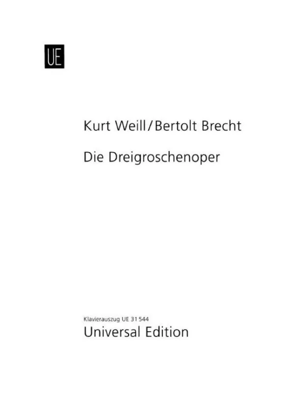 Dokud Zásoby Vydrží Kurt Weill Die Dreigroschenoper / Třígrošová opera (noty na klavír, zpěv)