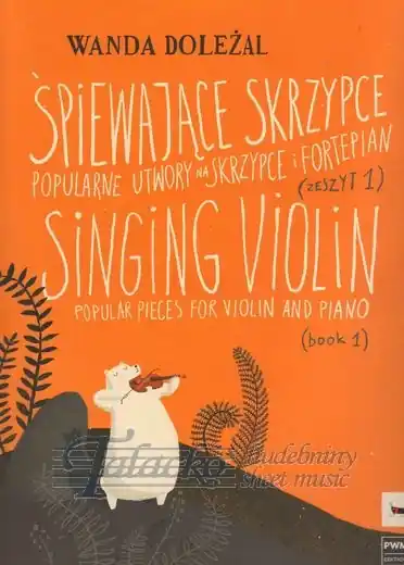Singing Violin (Popular pieces for violin and piano) Book 1 Levný