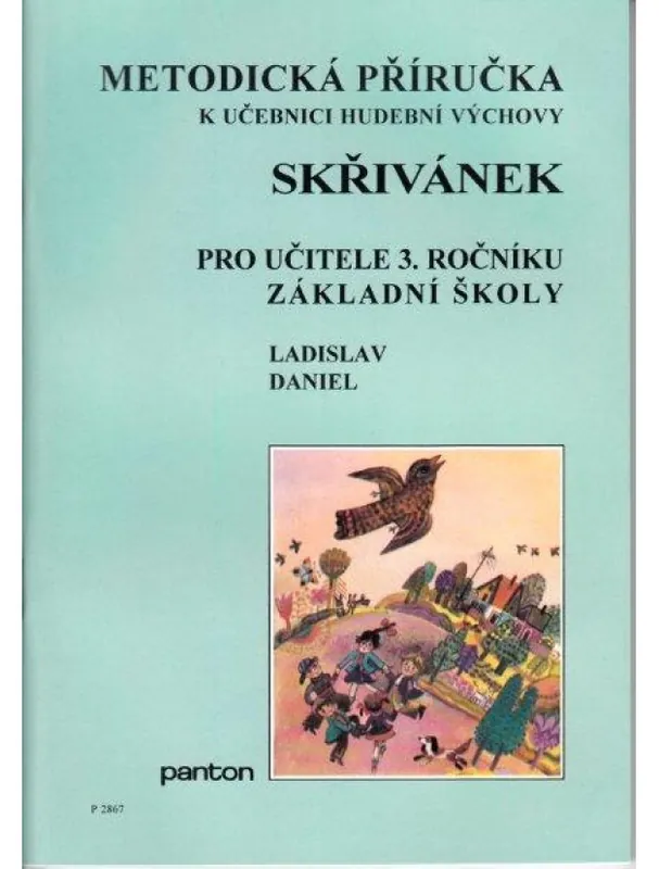 Ověřený Ladislav Daniel Skřivánek - metodická příručka k učebnici