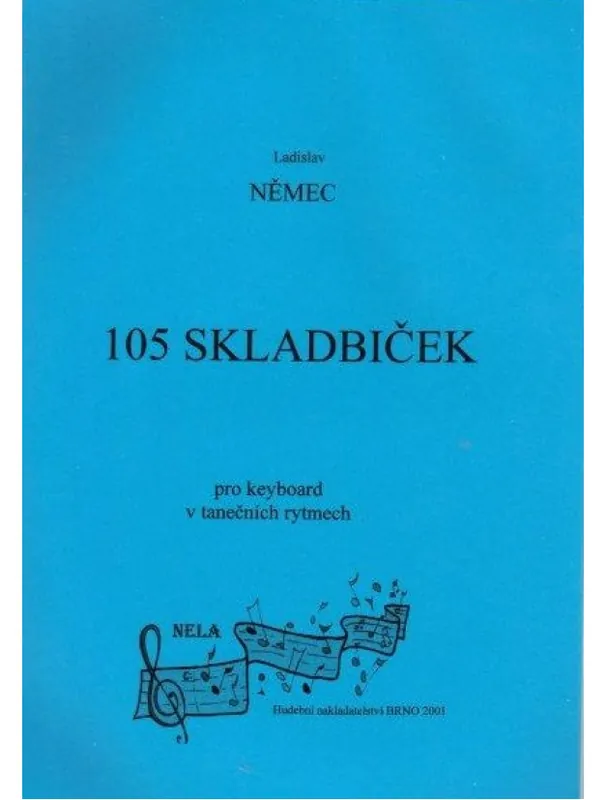 Ladislav Němec 105 skladbiček pro keyboard v tanečních rytmech Cenový Hit