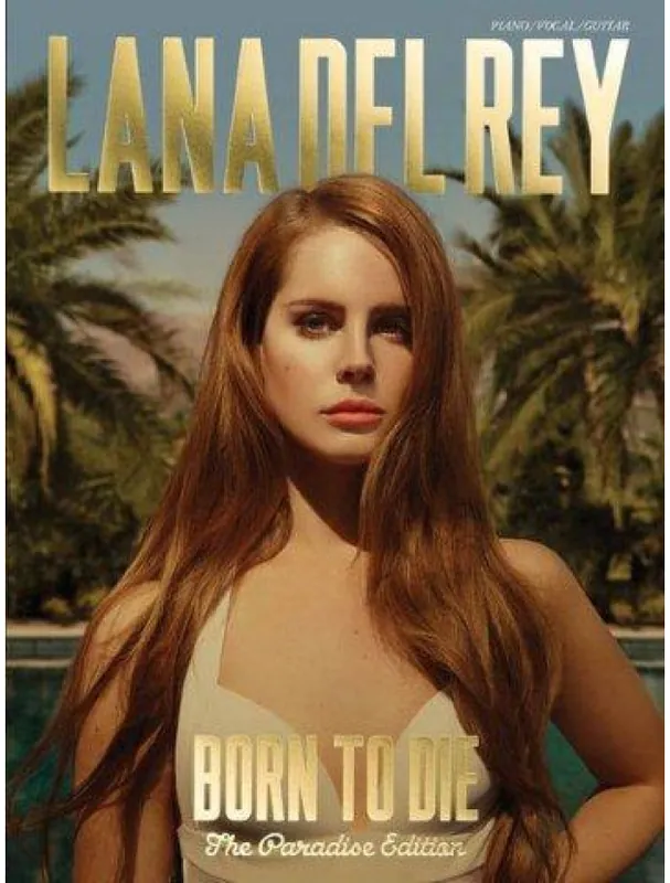 Ihned K Objednání Lana Del Rey Born To Die - The Paradise Edition (noty na klavír, zpěv, akordy na kytaru)
