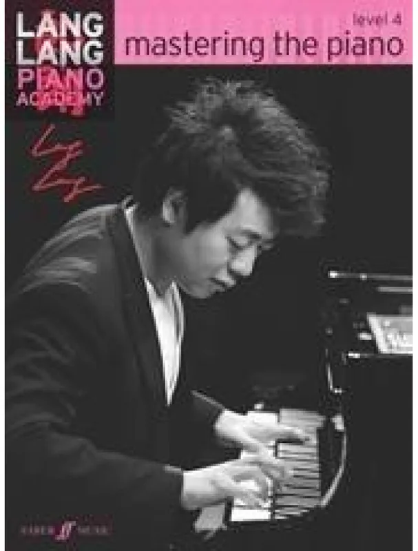 Must-Have Lang Lang Piano Academy Mastering The Piano - Level 4 (noty na sólo klavír)