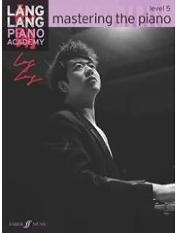 Lang Lang Piano Academy Mastering The Piano - Level 5 (noty na sólo klavír) Objednat Nyní