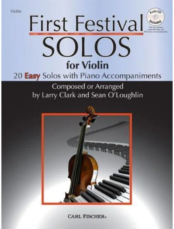 Larry Clark/Sean O‘Loughlin First Festival Solos - Violin (noty na housle, klavír) (+audio) Nejlepší Cena