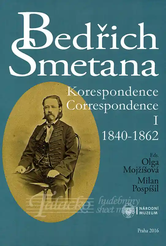 Bedřich Smetana - Korespondence I (1840-1862) Nakupujte Hned