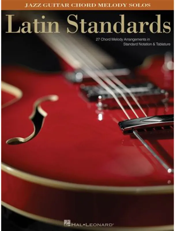 Latin Standards Jazz Guitar Chord Melody Solos (noty, kytarová tabulatura) Cenově Výhodný