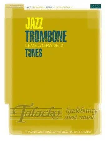 Jazz Trombone Tunes Grade 2 +CD Přímo Od Výrobce