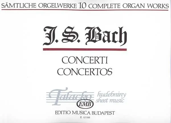 Complete Organ Works 10 Concertos Poslední Šance