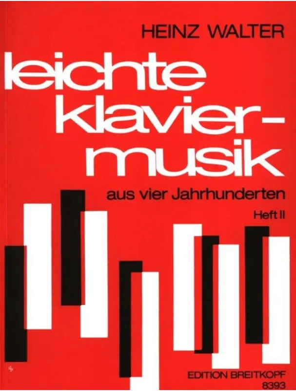 Must-Have Leichte Klaviermusik aus vier Jahrhunderten 2 (noty na klavír)