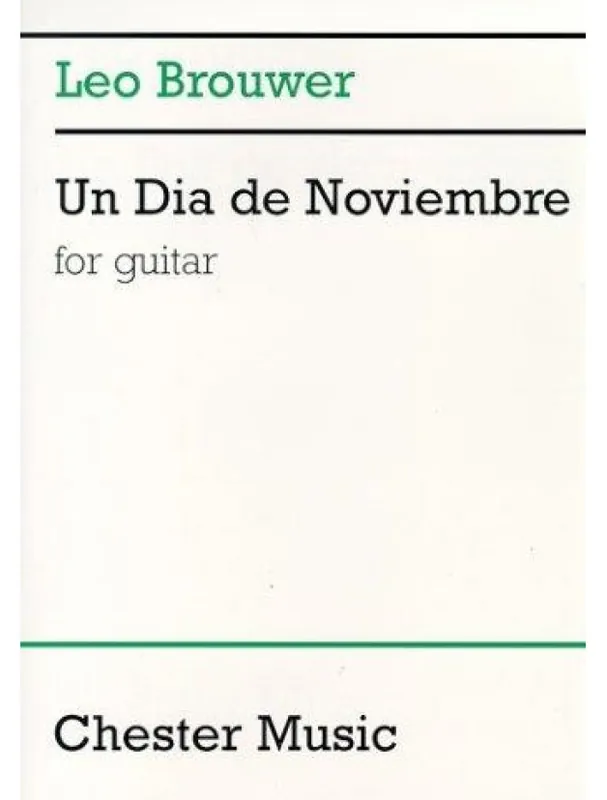 Vysoce Kvalitní Leo Brouwer Un Dia De Noviembre (noty na kytaru)