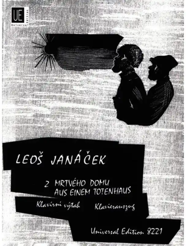 Leoš Janáček Aus einem Totenhaus / Z mrtvého domu (noty na klavír, zpěv) Tovární Cena
