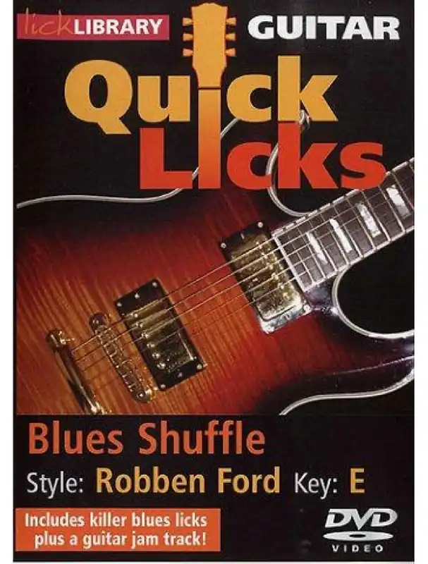 Lick Library Guitar Quick Licks - Blues Shuffle - Robben Ford (video škola hry na kytaru) Levný