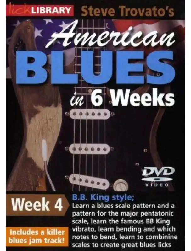 Lick Library Steve Trovato‘s American Blues In 6 Weeks - Week 4 (B.B. King) (video škola hry na kytaru) Objednat Nyní
