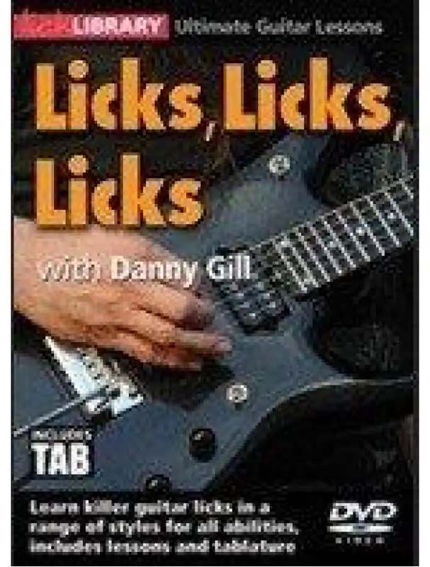Lick Library Ultimate Guitar Lessons - Licks, Licks, Licks With Danny Gill (video škola hry pro kytaru) Omezená Nabídka
