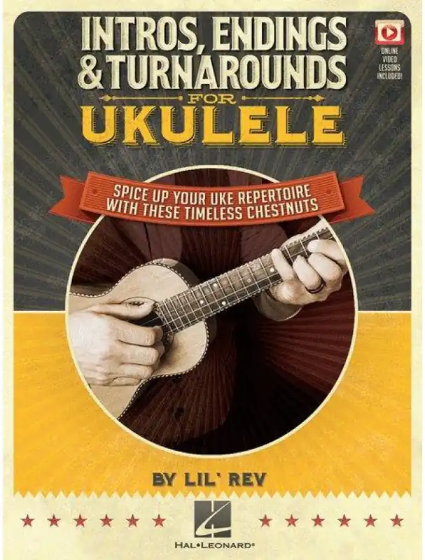 Rychlé Dodání Lil Rev Intros, Endings & Turnarounds For Ukulele (noty, tabulatury)(+video)