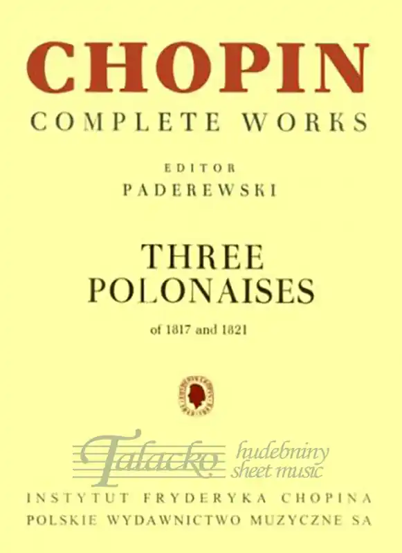Three Polonaises of 1817 and 1821, for Piano Nakupujte Hned