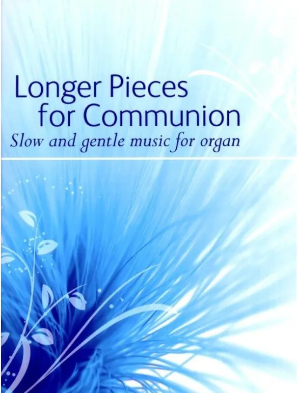 Tovární Cena Longer Pieces for Communion (noty na varhany)
